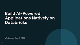 Build AI-Powered Applications Natively on Databricks