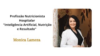 Profissão Nutricionista Hospitalar - Inteligência Artificial, Nutrição e Resultado.