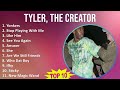 Tyler The Creator 2025 MIX Best Songs Yonkers Stop Playing With Me Like Him See You Again