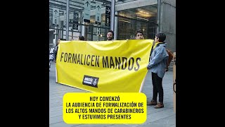 ⚠️ Hoy comenzó la audiencia de formalización de los altos mando de Carabineros y estuvimos presentes