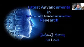 Sonia Rinaldi - Recent Advances in Instrumental Transcommunication Research (Part 1 of 2)