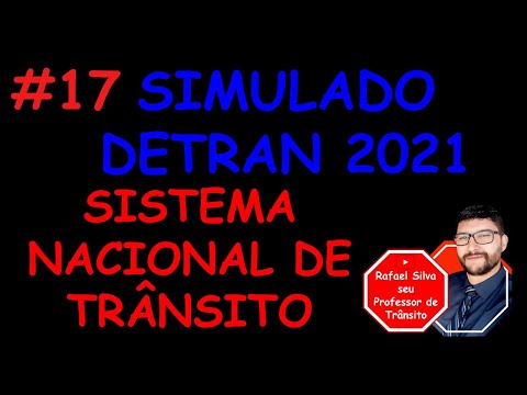 SIMULADO DETRAN 2021 - SISTEMA NACIONAL DE TRÂNSITO - #17