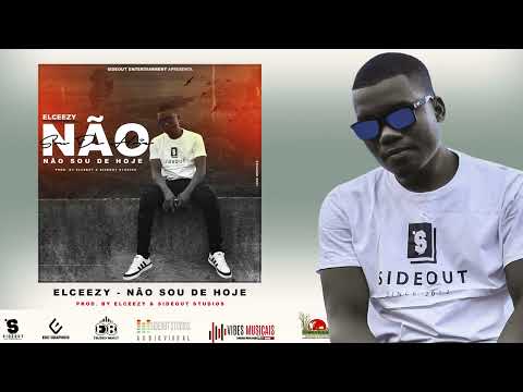Elceezy - Não Sou De Hoje (Prod. Sideout Studios)