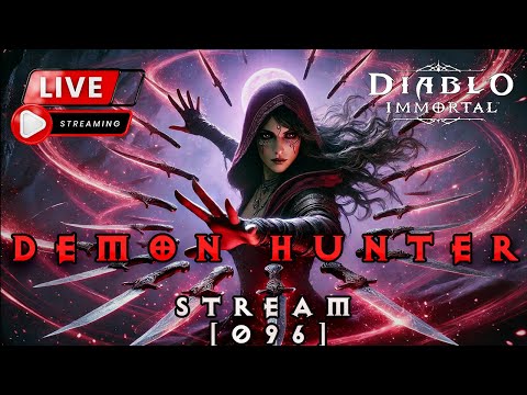 🔴LIVE - Rank 1 HP Globe Gobbler and Fan of Knives DH | Diablo Immortal [096]