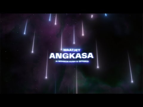 maatjet - Angkasa feat. Mohsein Kush, Offgrid (Official Visualizer)