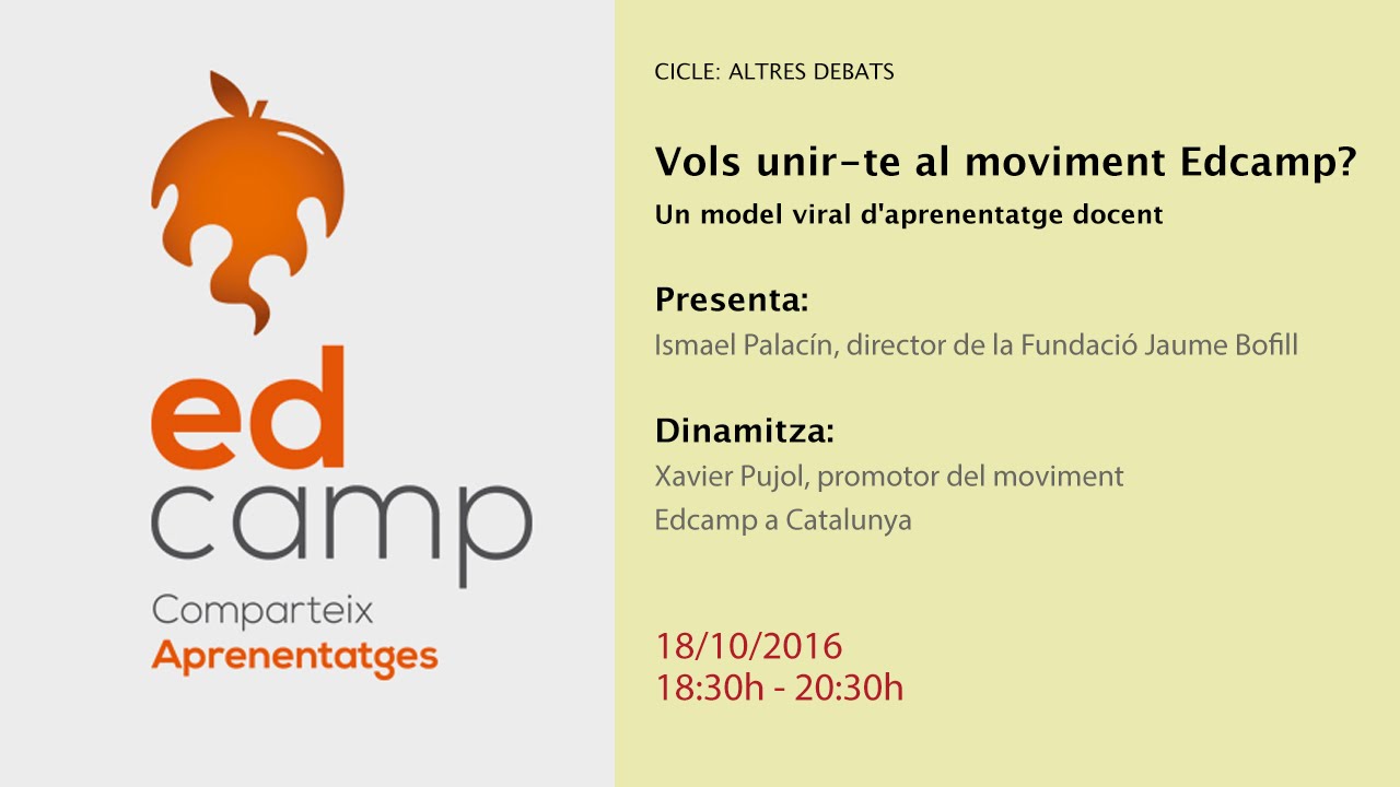 Vols unir-te al moviment Edcamp? Un model viral d'aprenentatge docent (retransmissió en directe)