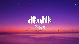 ZAYN - dRuNk (Lyric Video)