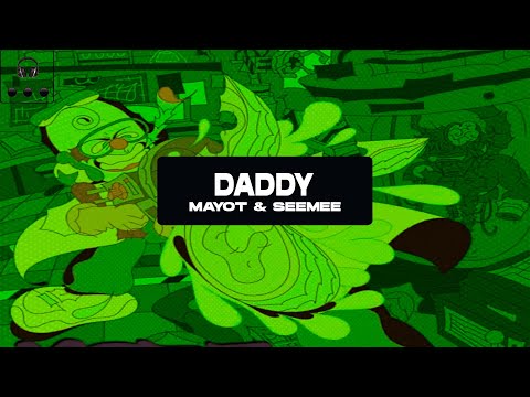 MAYOT X SEEMEE - DADDY