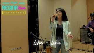 Download lagu LIKU LIKU - CAMELIA MALIK || Regina Xenia and Friends mp3