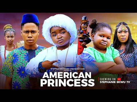 AMERICAN PRINCESS-OLUEBUBE OBIO-STEPHANIE EKWU-RAJINDER JASMINE-NEW NIGERIAN MOVIE 2025