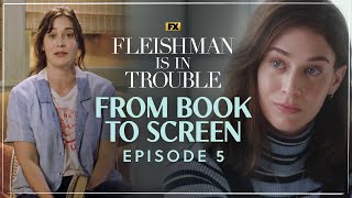 From Book to Screen with Lizzie Caplan - Ep. 5 | Fleishman Is In Trouble | FX video