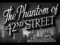 Mystery Movie - The Phantom of 42nd Street (1945)