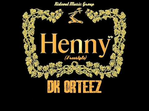 DK ORTEEZ - HENNY 44 (FREESTYLE)