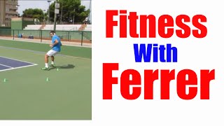 Fitness With David Ferrer | Tennis Fitness Training
