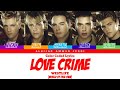 Westlife - Love Crime (Color Coded Lyrics)