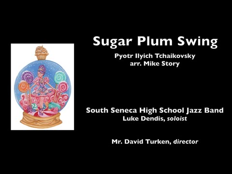 South Seneca High School Jazz Band (Winter 2021)- "Sugar Plum Swing"