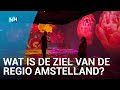 De Ziel van de Regio - Amstelland