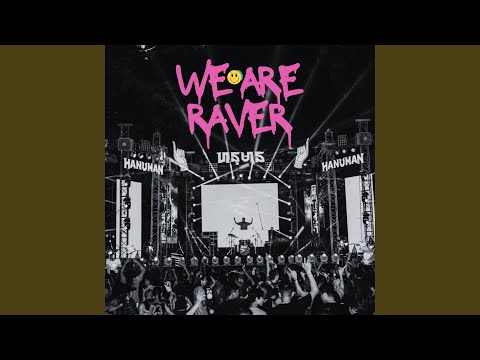 We are raver (Radio Edit)
