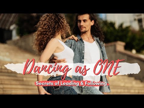 Dancing As ONE - Secrets of Leading & Following