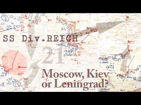 MOSCOW, KIEV or LENINGRAD? Decision that determined the outcome of WW2, 20.8.41 - SS Div REICH Pt 21