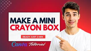 How to Make a Mini Crayon Box in Canva [2026 Guide]