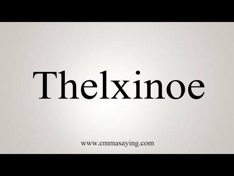 How To Say Thelxinoe