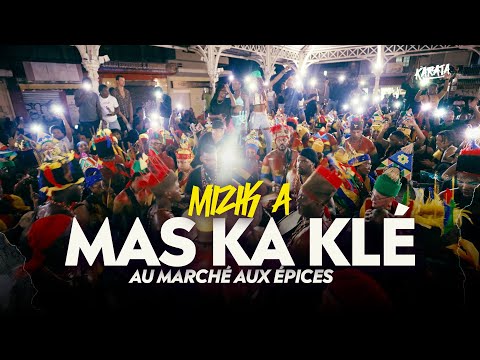 MAS KA KLE enflamme le marché aux épices - Mardi Gras