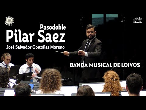Pilar Saez - José Salvador González Moreno - Pasodoble - Banda Musical de Loivos - VIII CBFBraga