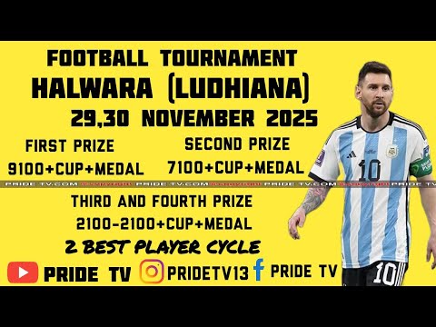 LIVE 🔴 FOOTBALL TOURNAMENT PIND HALWARA - LUDHIANA 29-30 NOVEMBER 2025