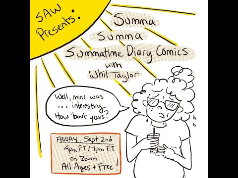 Summatime Diary Comics with Whit Taylor - SAW Free Friday Night Comics Workshop