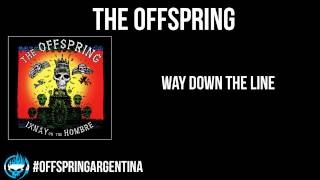 The Offspring - Way Down The Line