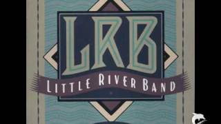 Little River Band               I Dream Alone