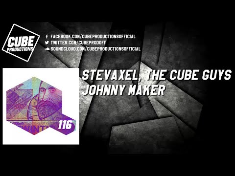 STEVAXEL, THE CUBE GUYS - Johnny Maker [Official]