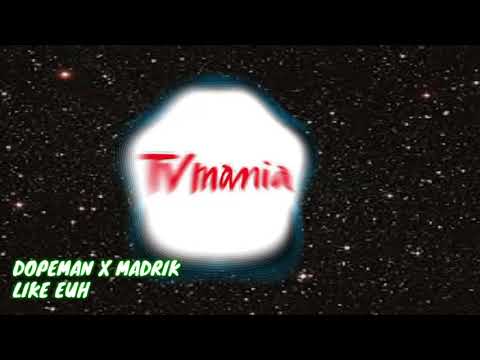DOPEMAN__MADRIK_-_LIKE_EUH_