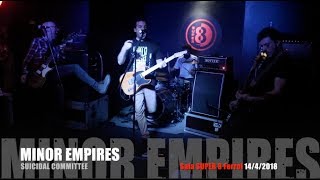 Minor Empires - Suicidal Committee SALA SUPER 8 Ferrol 14/4/2018