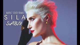 ❌ Sila - Sabir (Murat Seker Remix) █▬█ █ ▀█▀ ❌