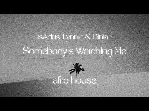 ItsArius, Lynnic & Dinia - Somebody's Watching Me