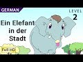 Ein Elefant in der Stadt: Deutsch lernen mit Untertiteln - Eine Geschichte für Kinder "BookBox.com"