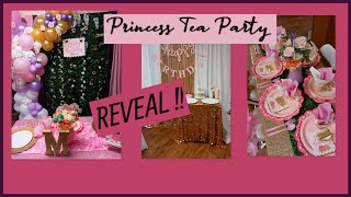 LET'S DECORATE / PRINCESS TEA PARTY / REVEAL