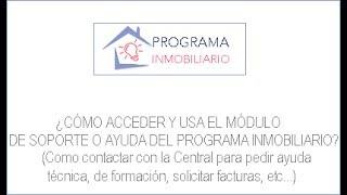 ¿Como solicitar ayuda a la oficina central de tu programa inmobiliario?