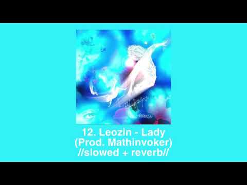 12. Leozin - Lady 🪐//𝚜𝚕𝚘𝚠𝚎𝚍 + 𝚛𝚎𝚟𝚎𝚛𝚋//🪐