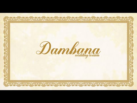 Dambana Wedding Version - ( An original by Liel )