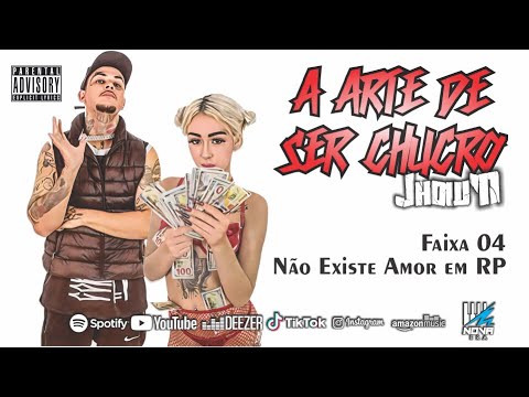 Jhow'N - NÃO EXISTE AMOR EM RP (prod. Fraza)
