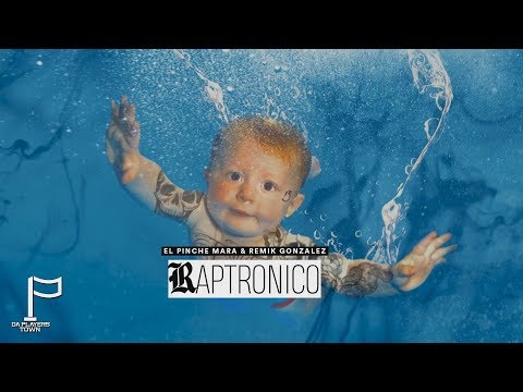 Pinche Mara - El Mara (Ft. Remik Gonzalez) - Raptronico  (Audio Oficial)