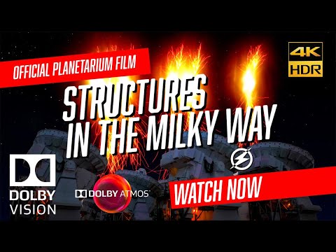 DOLBY ATMOS 7.1.2 "STRUCTURES IN THE MILKY WAY" Official (2023) DOLBY VISION [4KHDR] Film