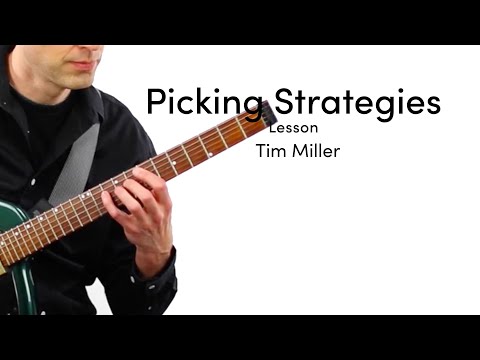 Tim Miller - Picking Strategies Lesson