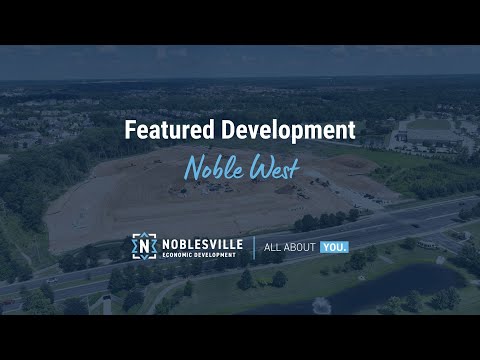 Discover Noble West: A Vibrant New Development in Noblesville, IN