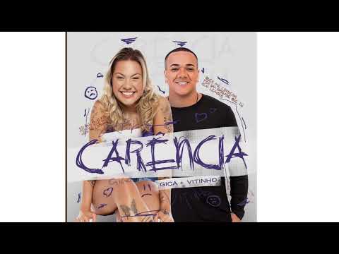 Gica e Vitinho - Carência  Álbum Carência Ano 2023
