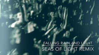 Moby - Falling Rain and Light (Seas of Light Remix)