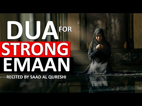 Emotional Dua To Make Your Iman (Faith) Strong & Make Allah Happy
